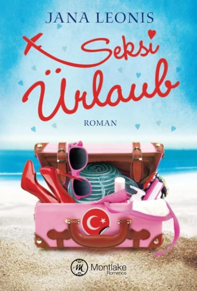 Seksi Ürlaub - Eine deutsch-türkische Sommerliebe Contemporary literature
