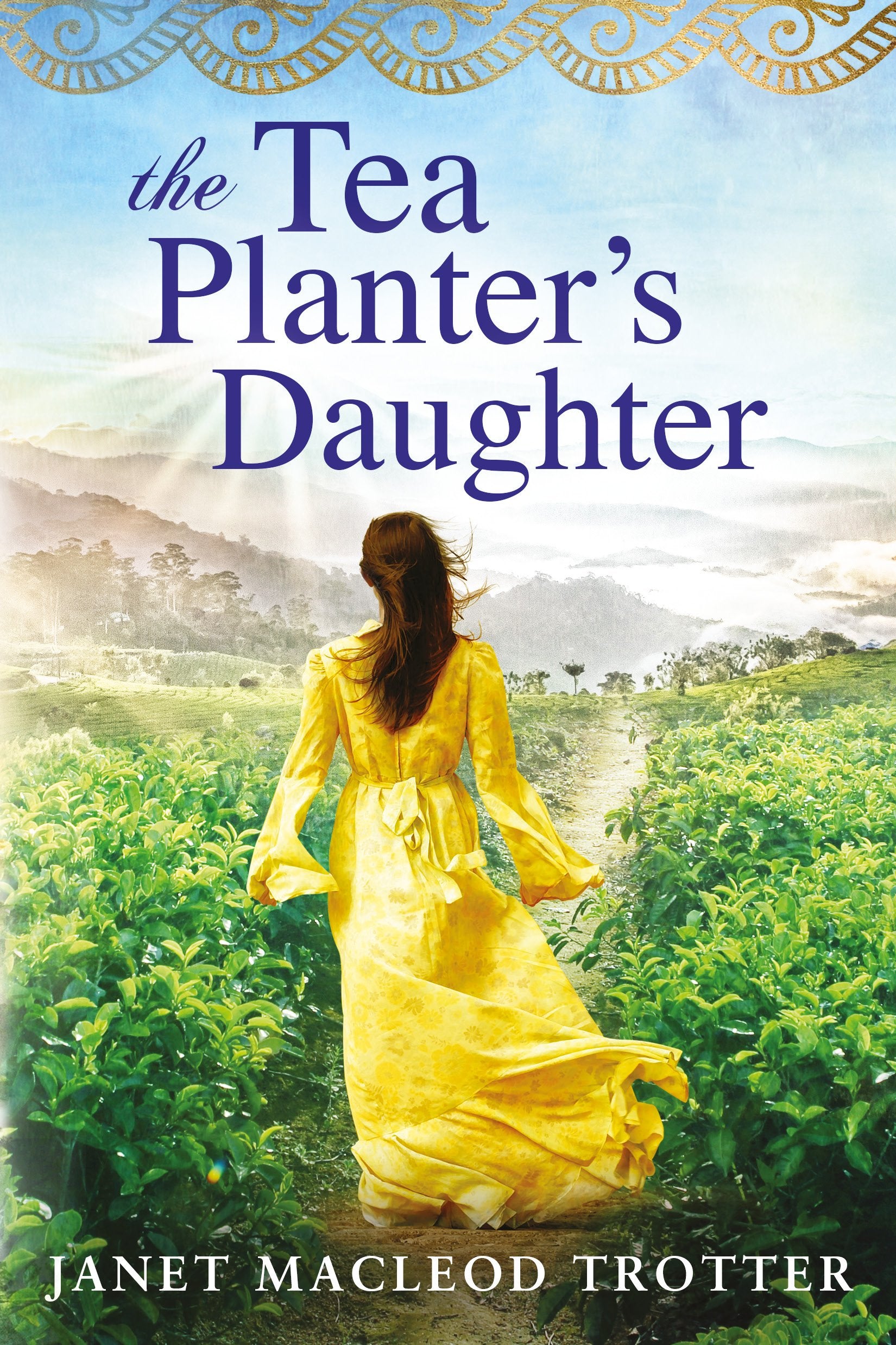 The Tea Planter's Daughter (The India Tea, Band 1) Historical Fiction