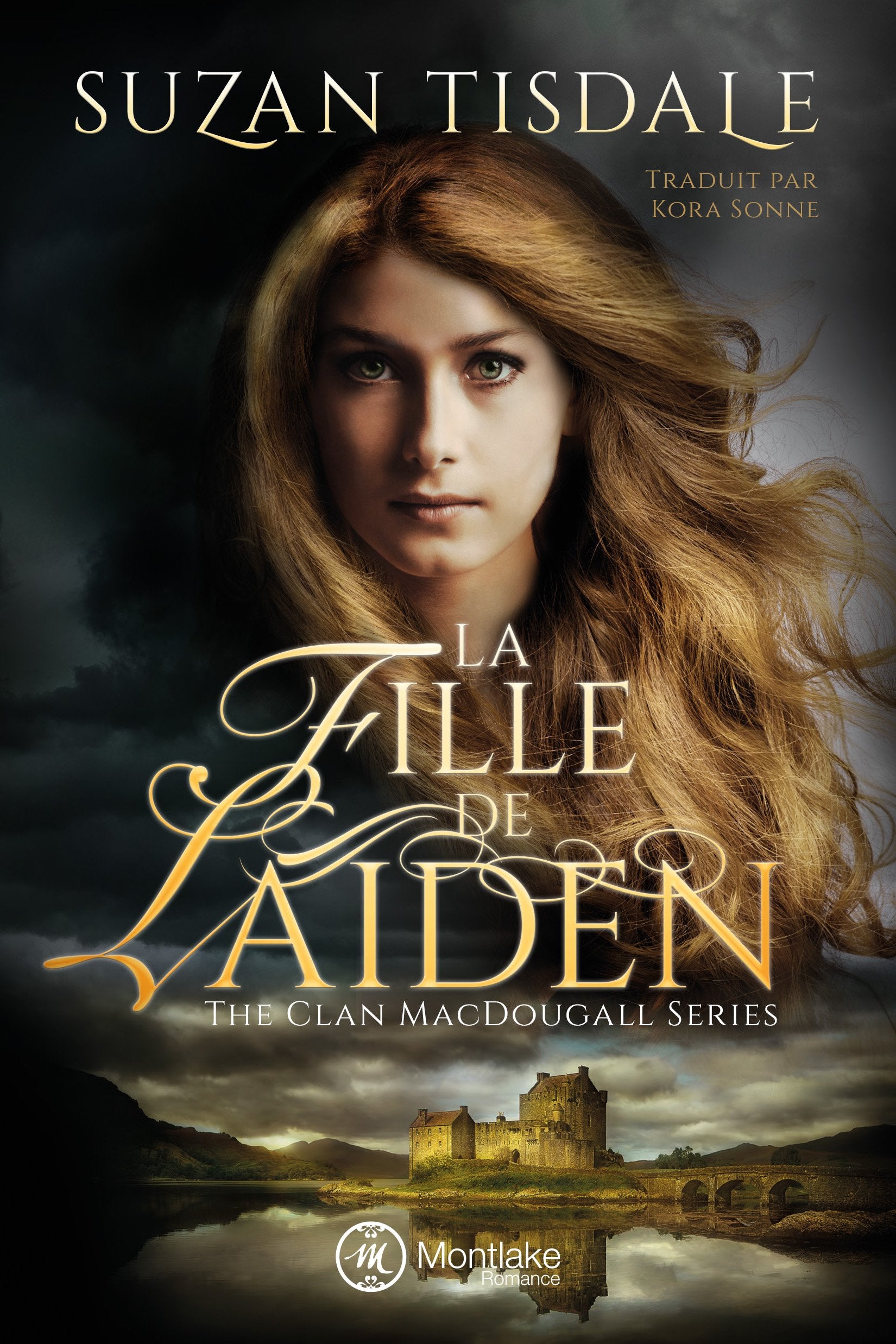La Fille de Laiden (The Clan MacDougall, Band 1) Historical Fiction