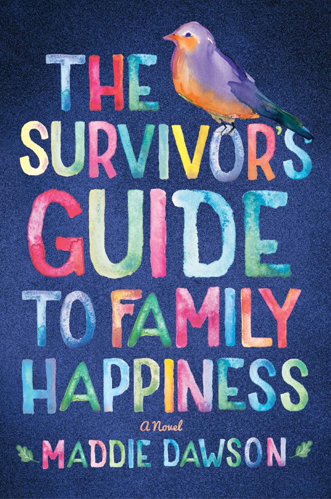 The Survivor's Guide to Family Happiness book