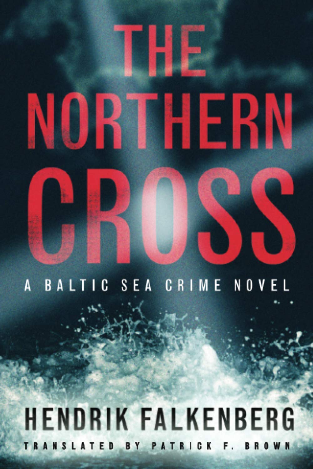 The Northern Cross (A Baltic Sea Crime Novel, Band 2) Contemporary literature
