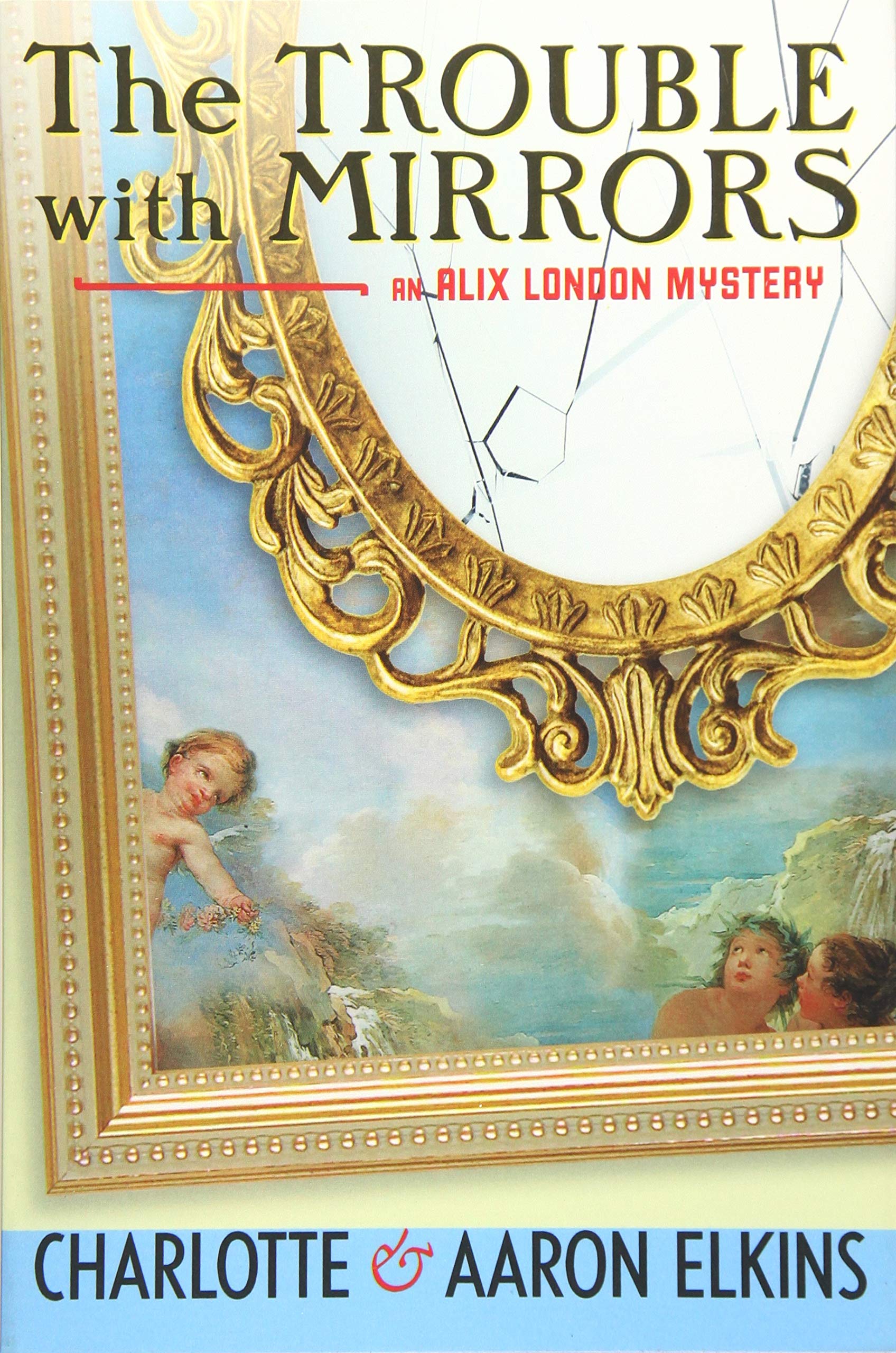 The Trouble with Mirrors (An Alix London Mystery, Band 4) Contemporary literature