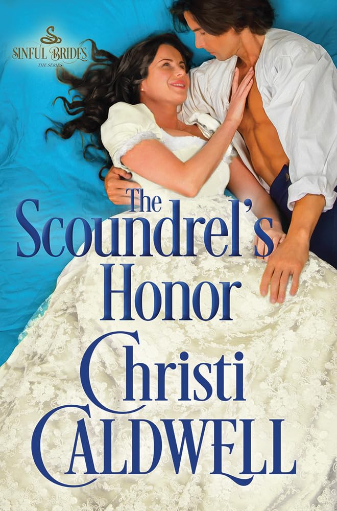 The Scoundrel's Honor (Sinful Brides, Band 2) Historical Fiction