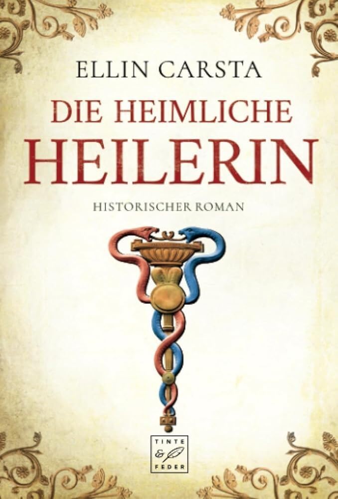 Die heimliche Heilerin Historical Fiction