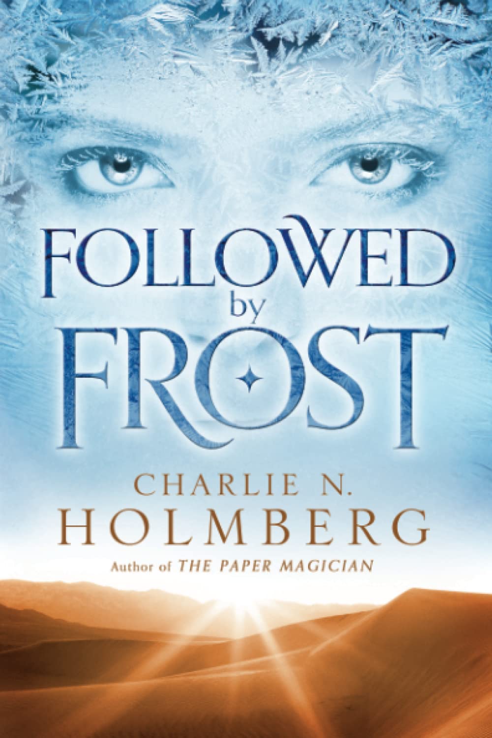 Followed by Frost Historical Fiction