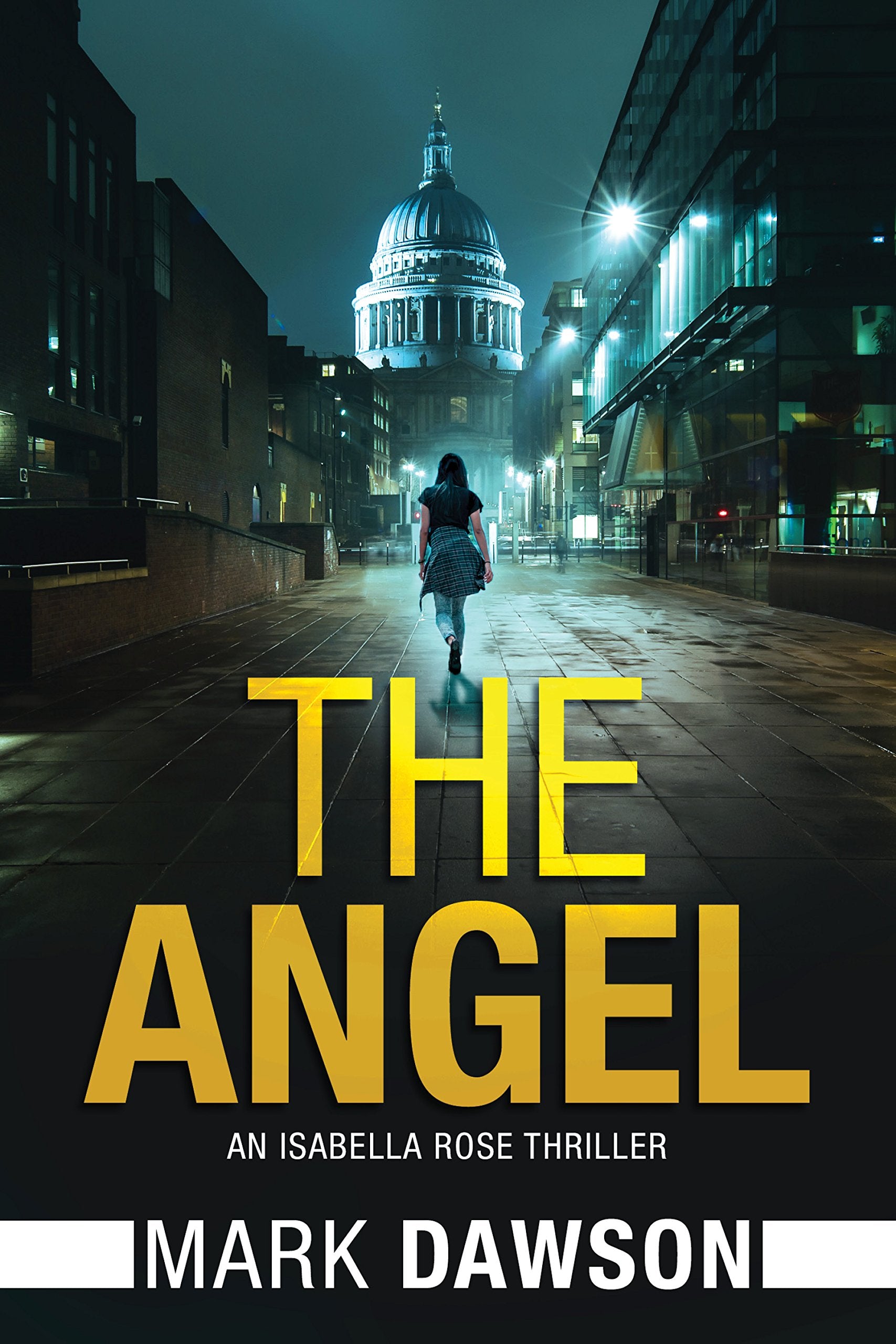 The Angel: Act I (An Isabella Rose Thriller, Band 1) Action & Adventure