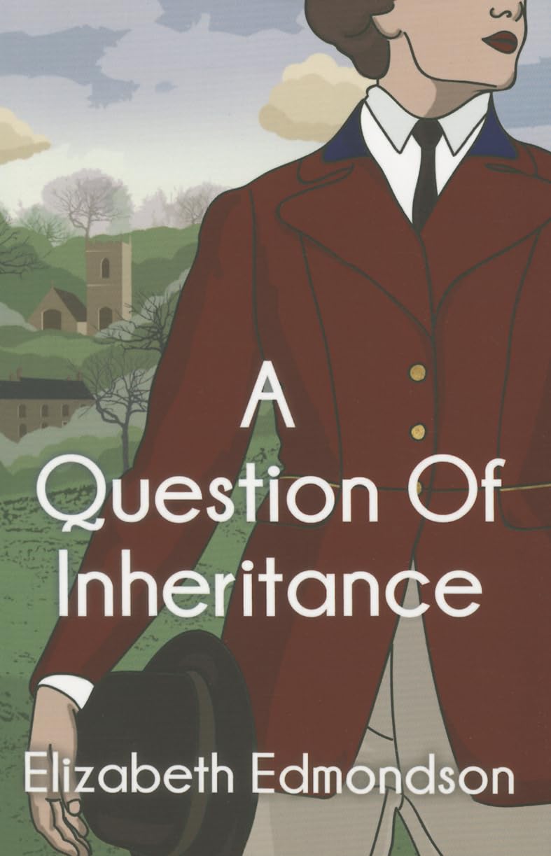 A Question of Inheritance Historical Fiction