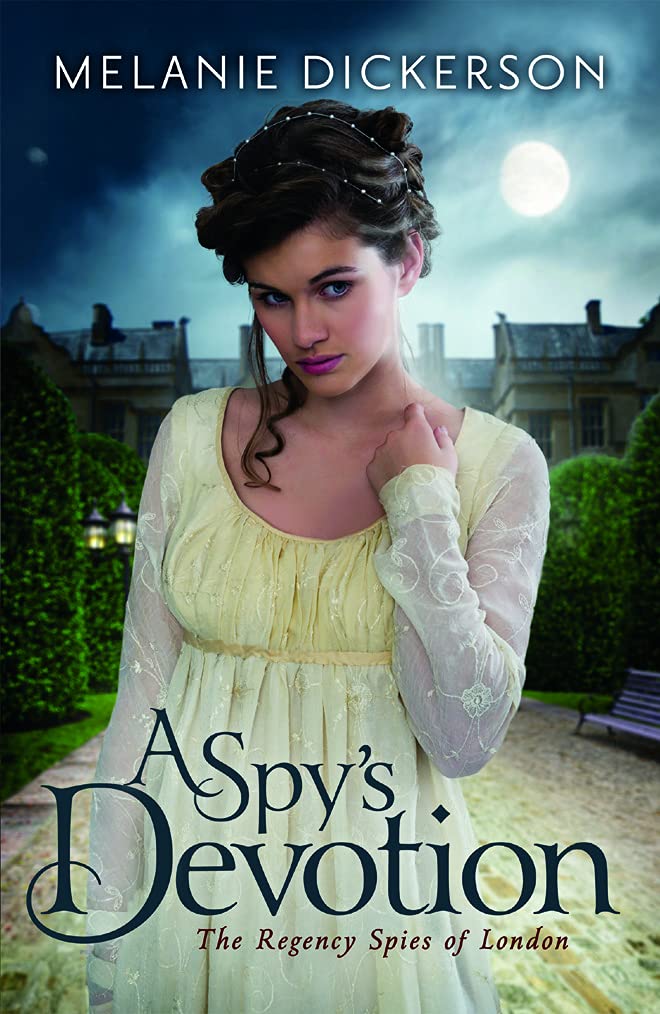 A Spy's Devotion (The Regency Spies of London, Band 1) Historical Romance