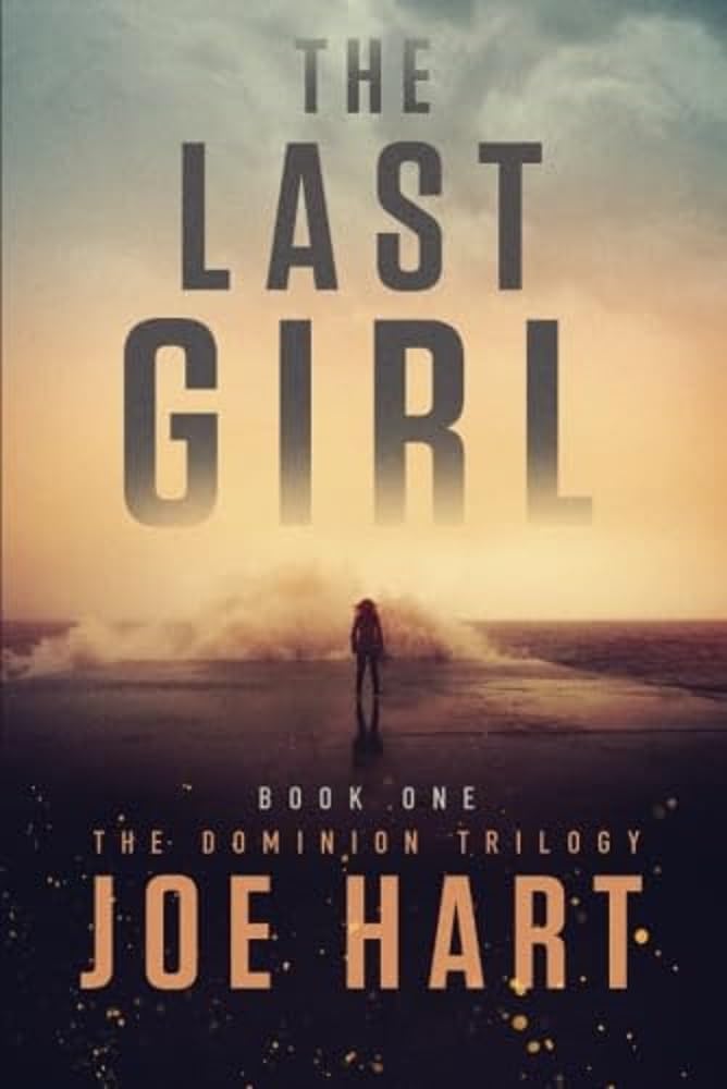 The Last Girl (The Dominion Trilogy, Band 1) Action & Adventure