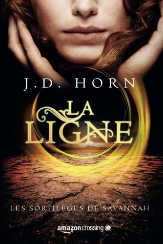 La Ligne (Les sortilèges de Savannah, Band 1) Horror & Mystery