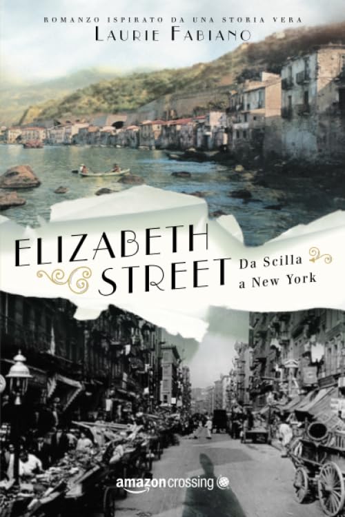 Elizabeth Street: da Scilla a New York book