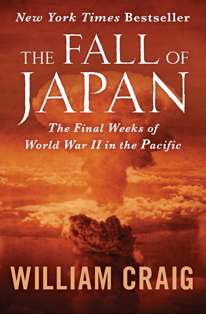 Fall of Japan: The Final Weeks of World War II in the Pacific Social Sciences