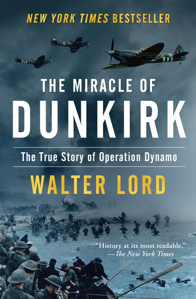 The Miracle of Dunkirk: The True Story of Operation Dynamo book