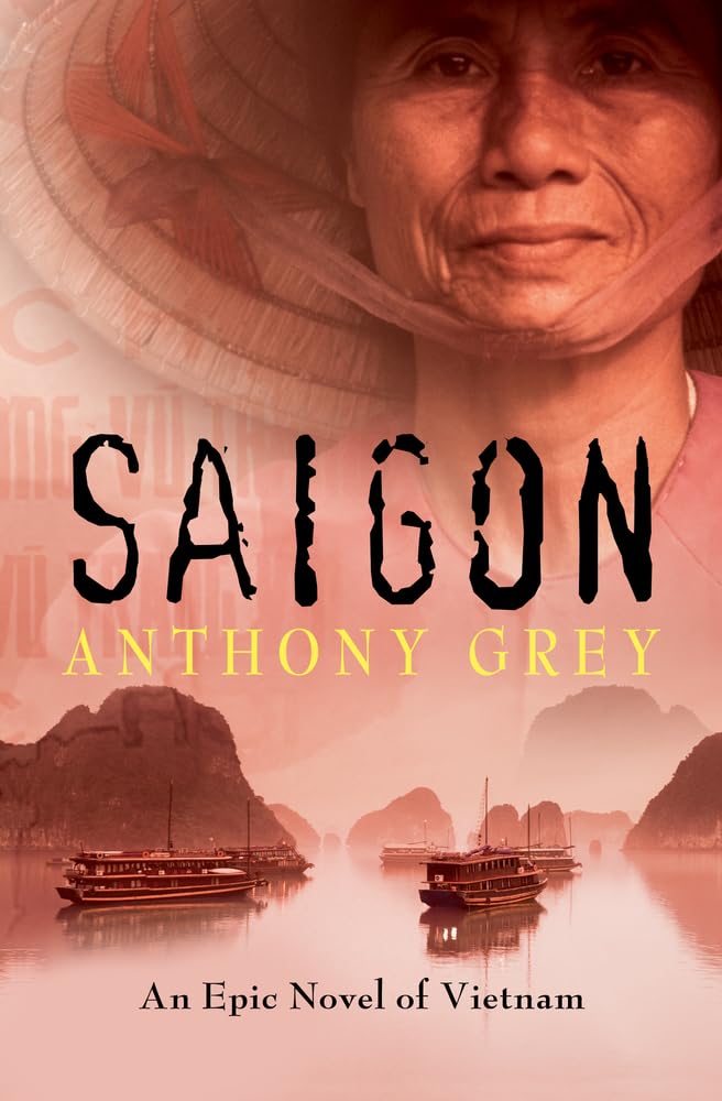 Saigon: An Epic Novel of Vietnam Action & Adventure
