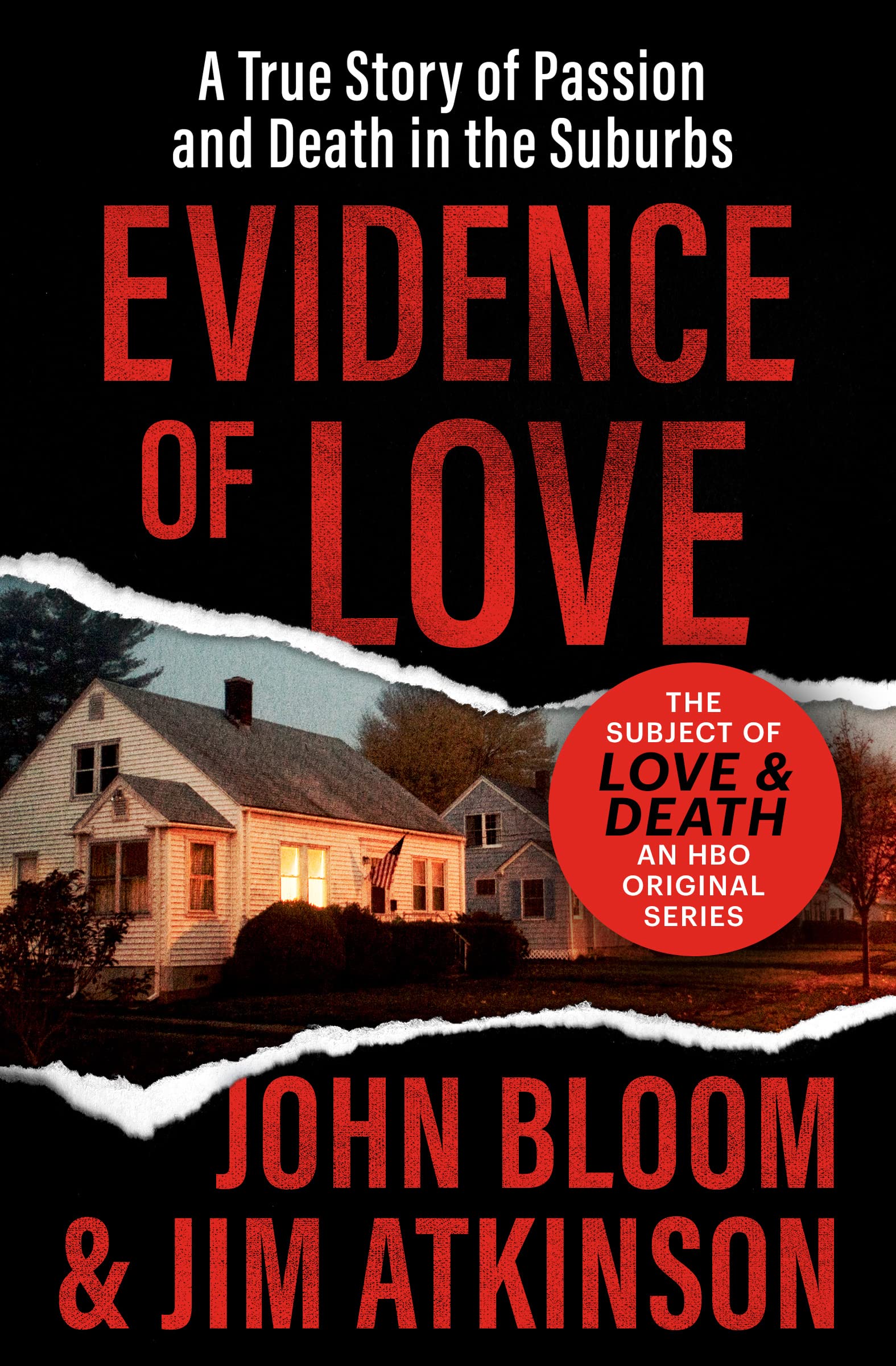 Evidence of Love: A True Story of Passion and Death in the Suburbs book