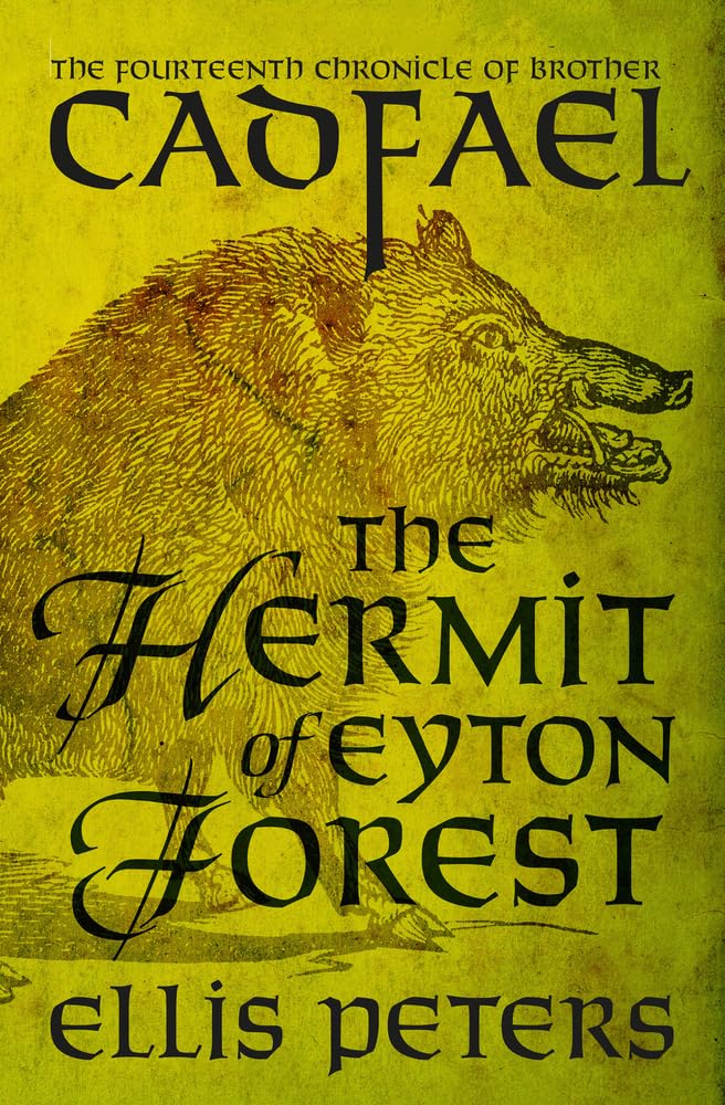 The Hermit of Eyton Forest (The Chronicles of Brother Cadfael, Band 14) Contemporary literature
