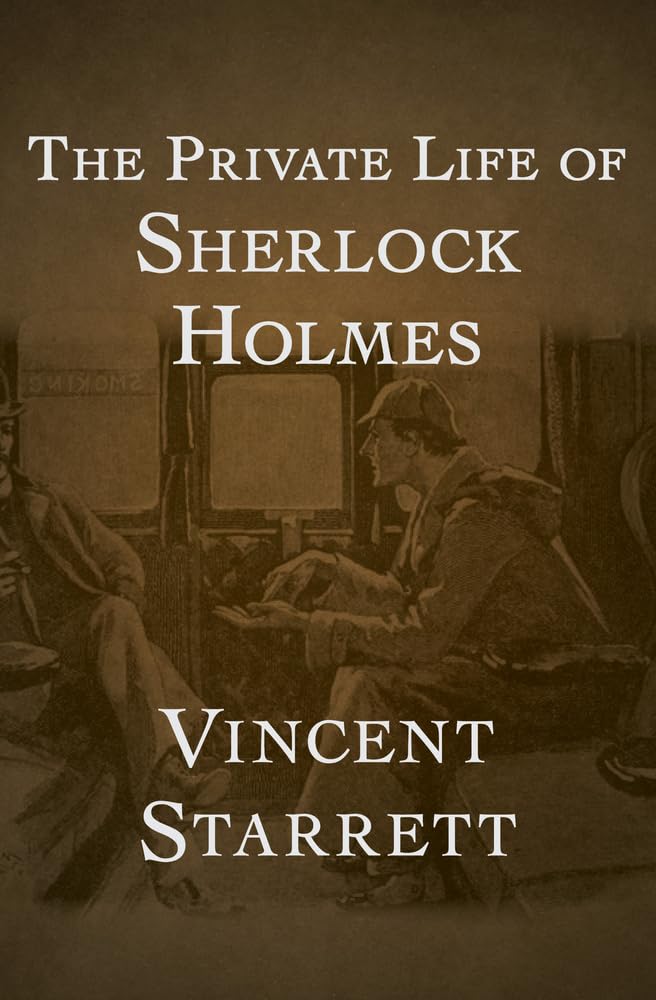 The Private Life of Sherlock Holmes Essays & Short Stories