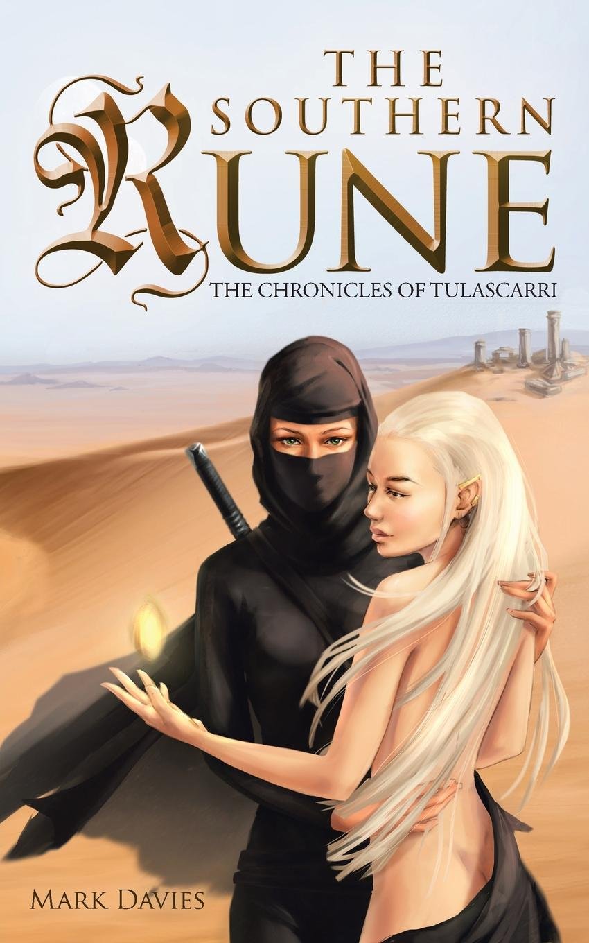 The Southern Rune: The Chronicles of Tulascarri Books