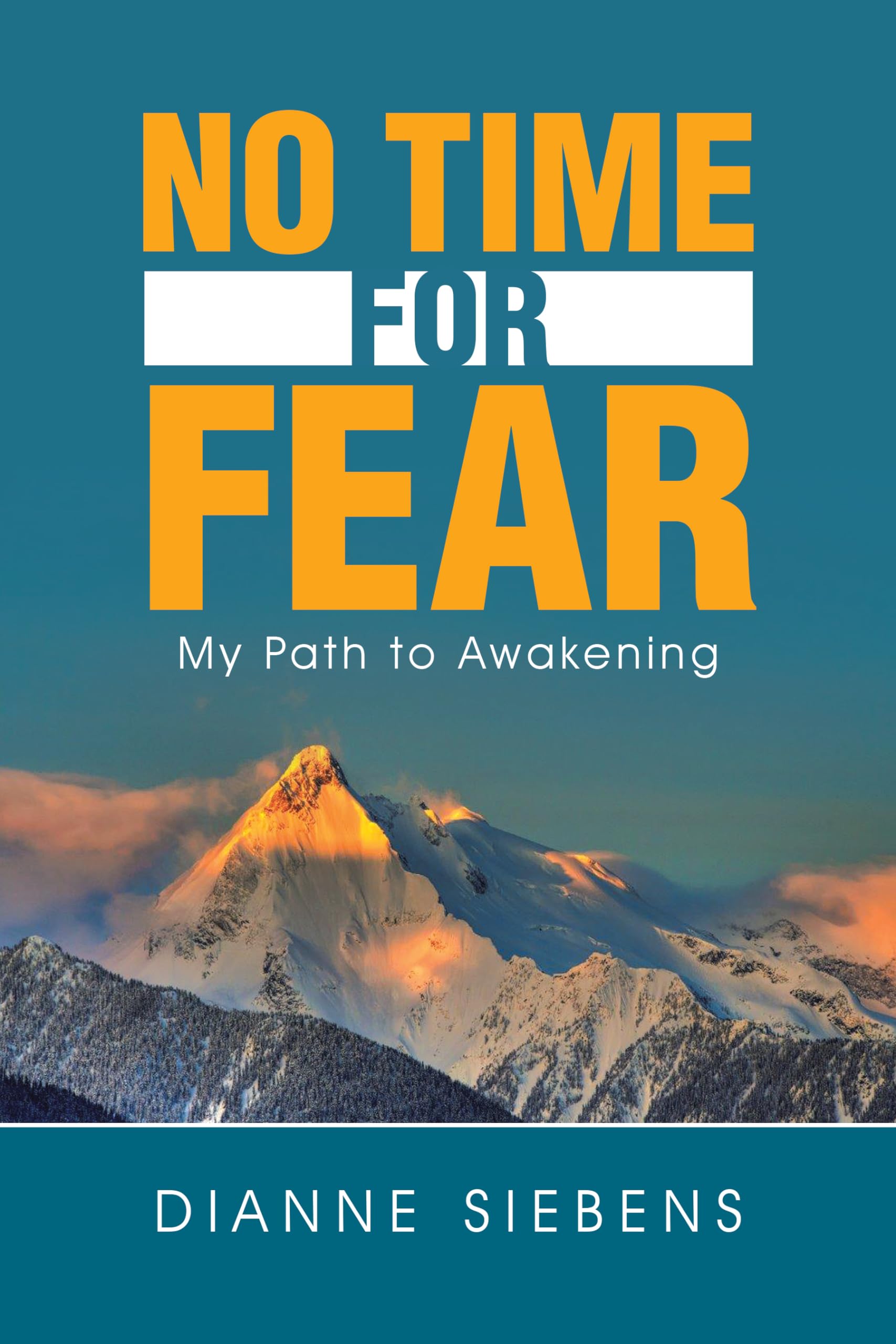 No Time for Fear: My Path to Awakening Inspiring women
