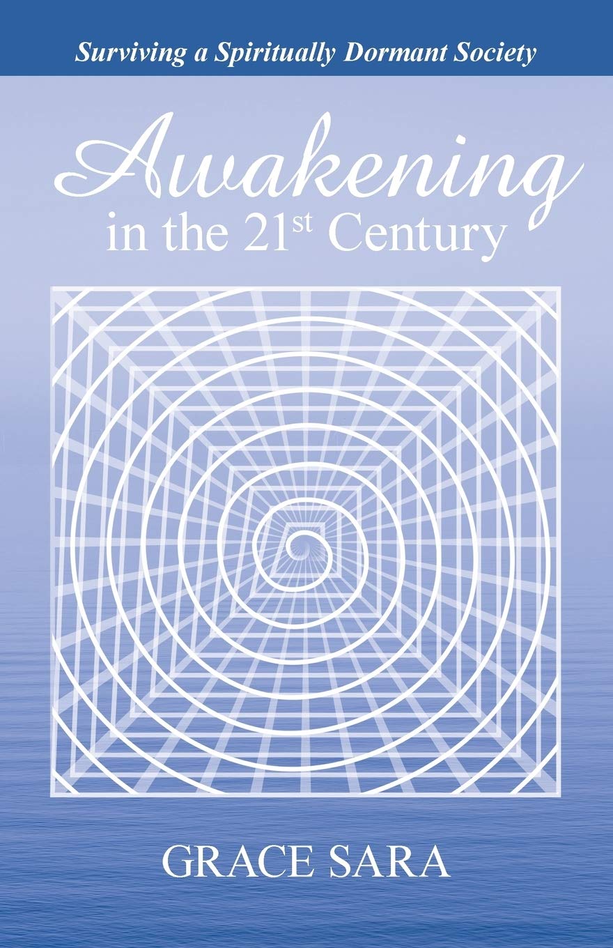 Awakening in the 21st Century: Surviving a Spiritually Dormant Society Religion & Esotericism