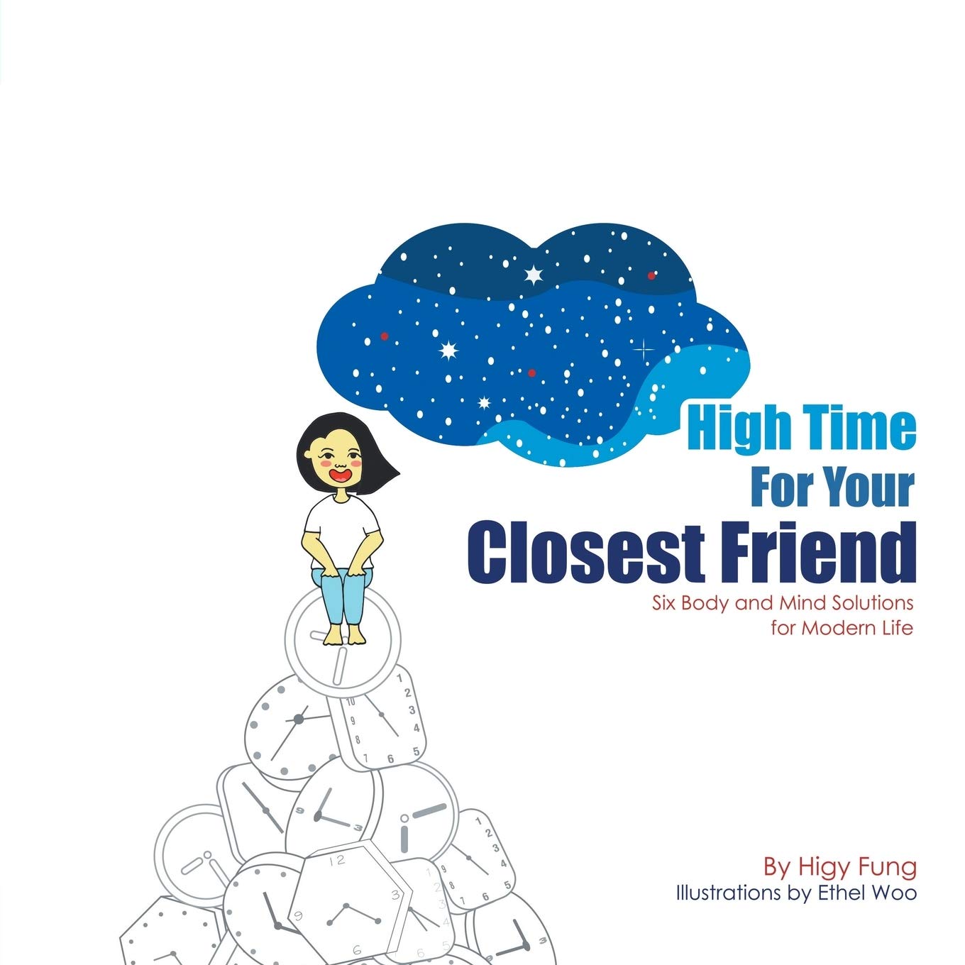 High Time for Your Closest Friend: Six Body and Mind Solutions for Modern Life book