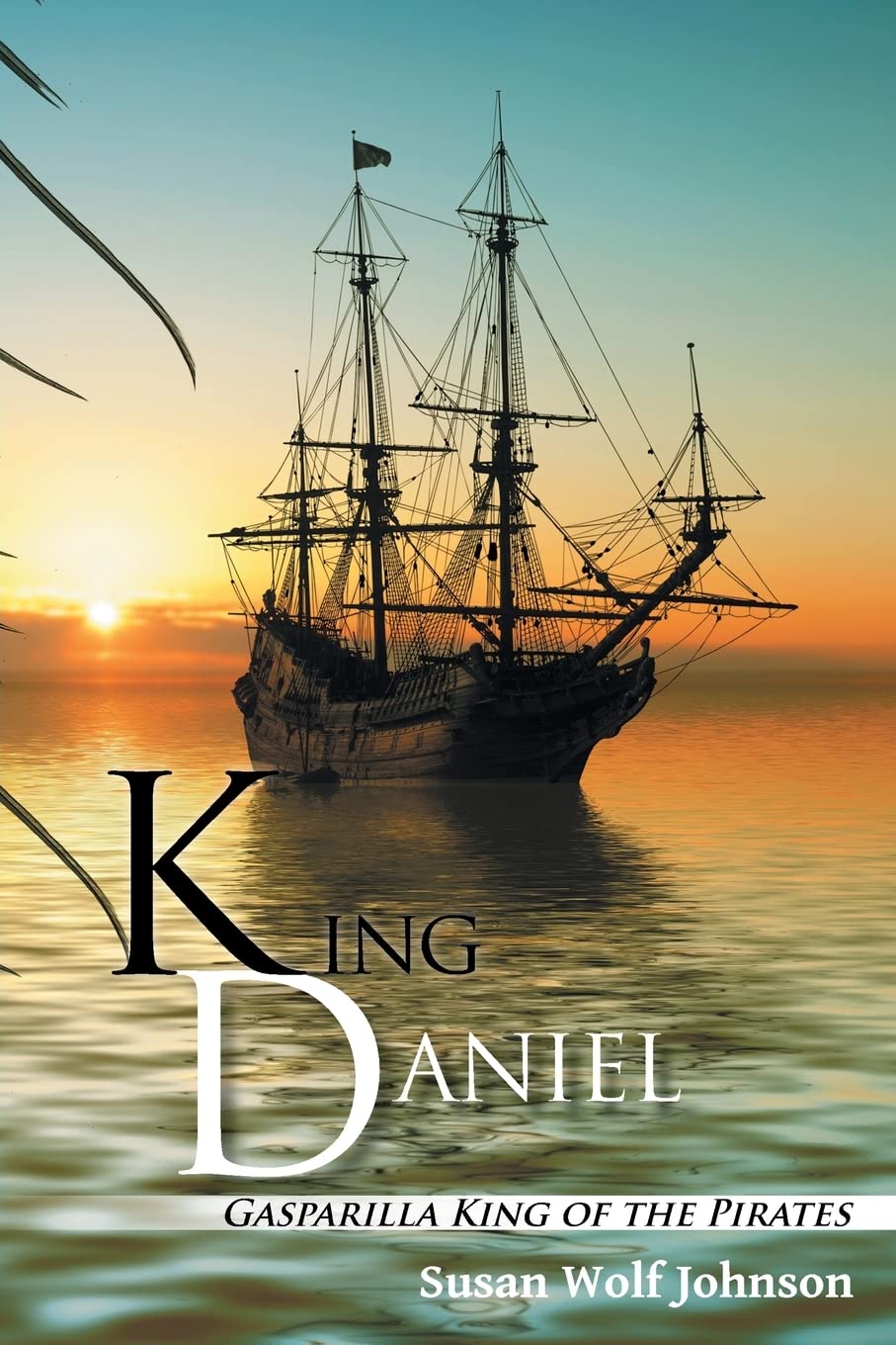 King Daniel: Gasparilla King of the Pirates Contemporary literature