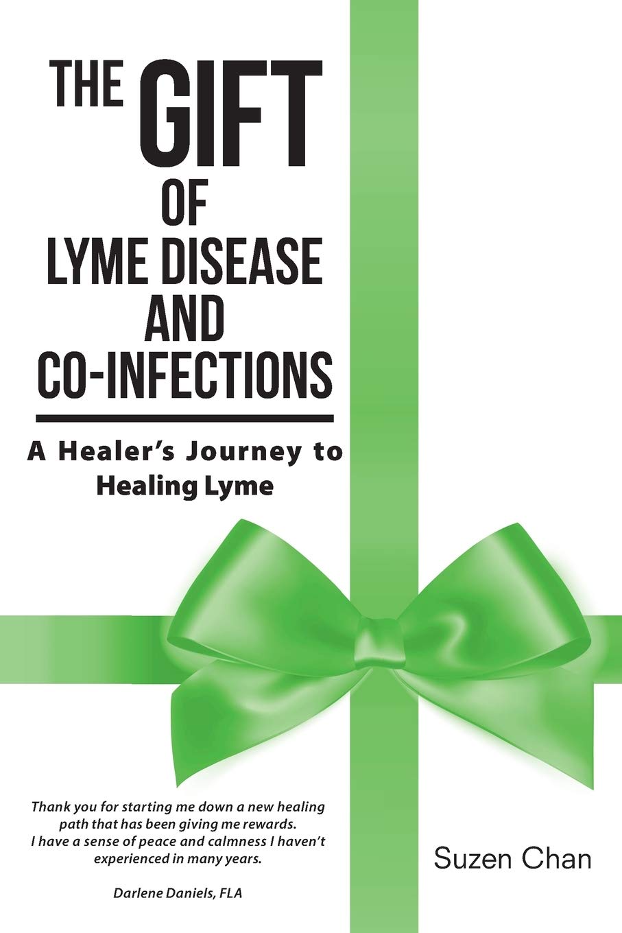 THE GIFT OF LYME DISEASE AND CO-INFECTIONS book