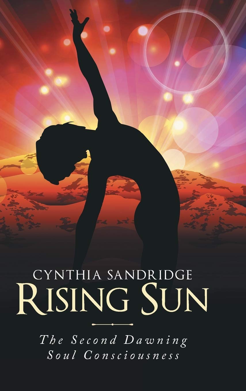Rising Sun: The Second Dawning Soul Consciousness Poetry