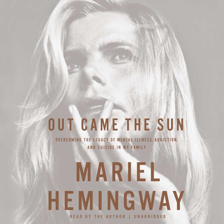 Out Came the Sun: Overcoming the Legacy of Mental Illness, Addiction, and Suicide in My Family Social Sciences