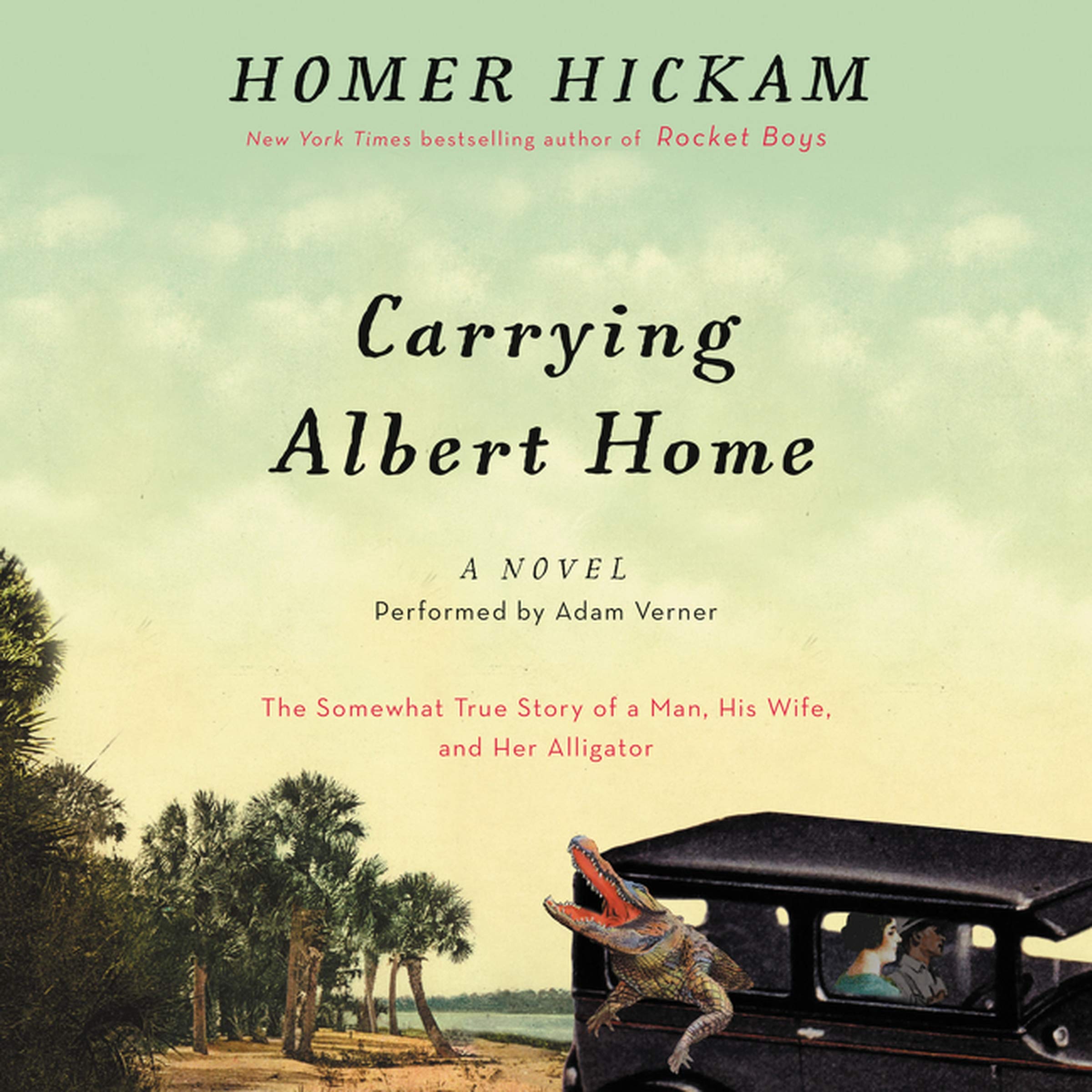 Carrying Albert Home: The Somewhat True Story of a Man, His Wife, and Her Alligator Contemporary literature