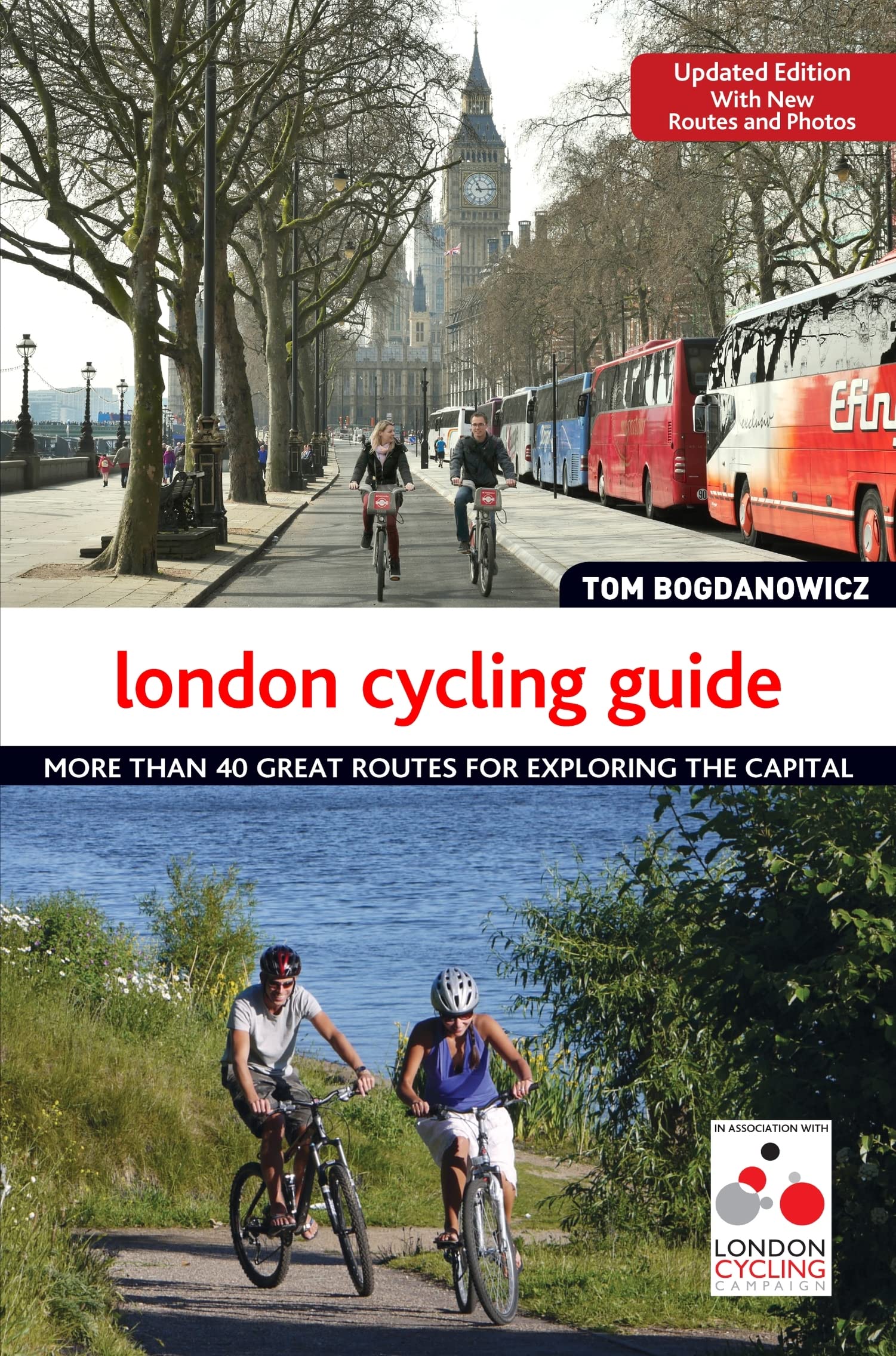 London Cycling Guide, Updated Edition: More Than 40 Great Routes for Exploring the Capital Leisure & Fun