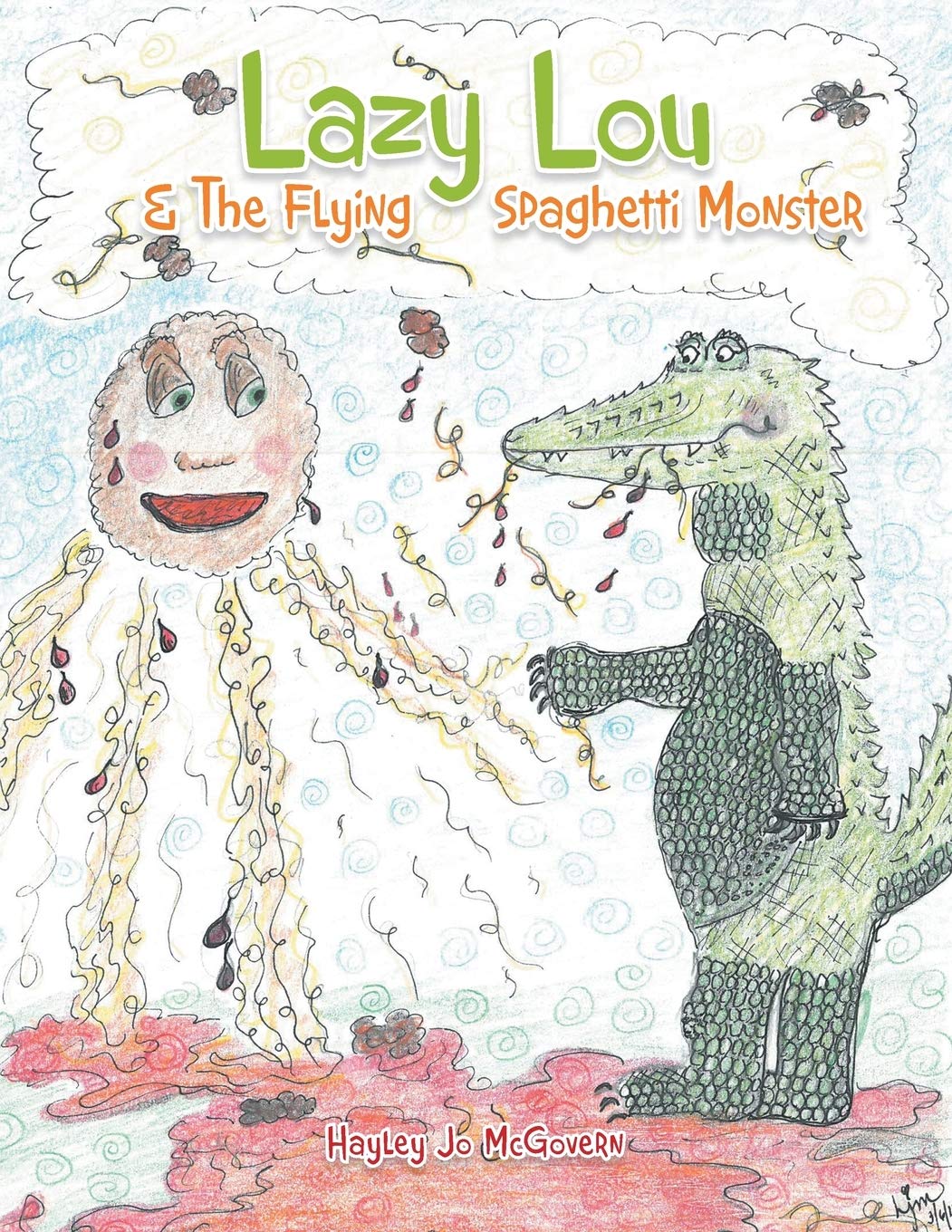 Lazy Lou and the Flying Spaghetti Monster book