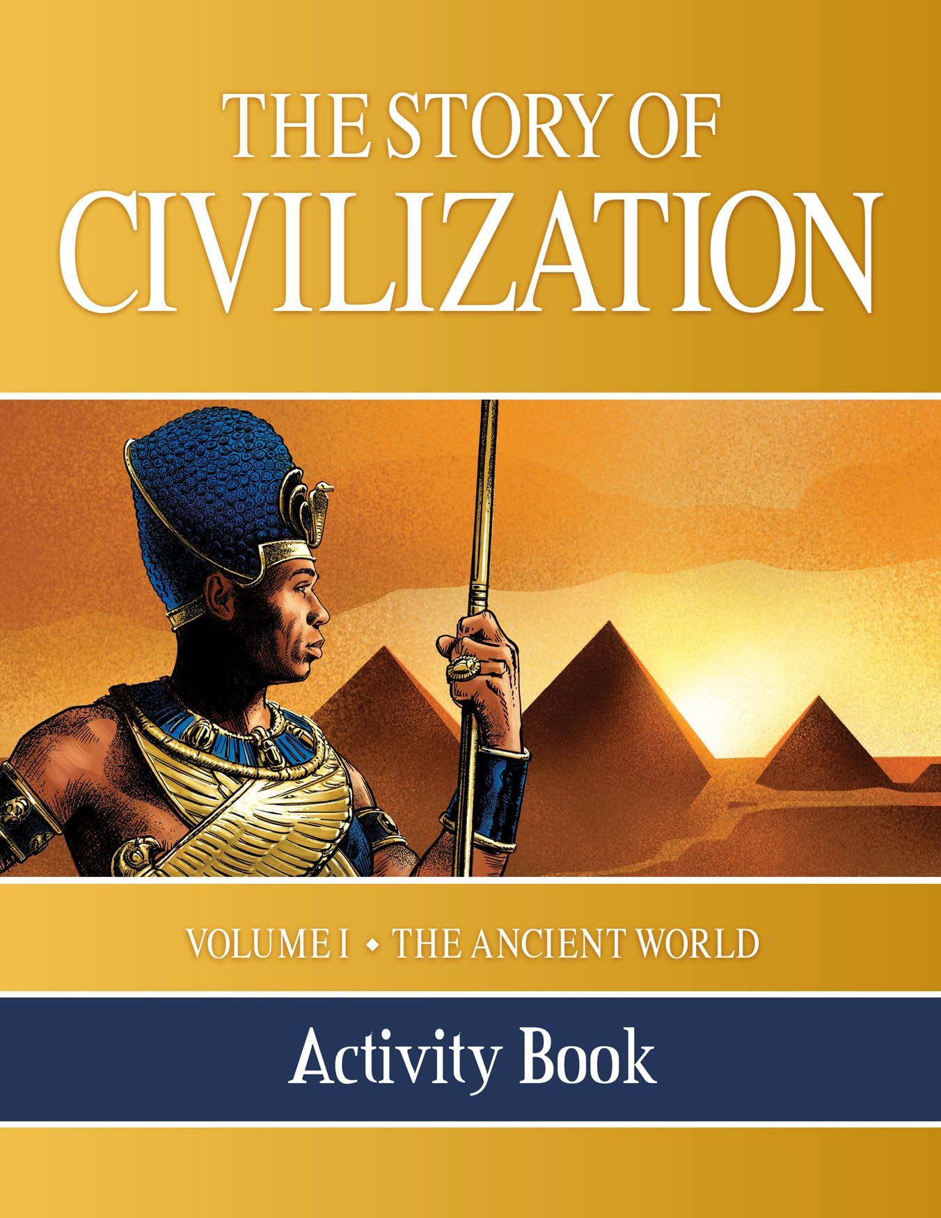 The Story of Civilization Activity Book: Volume I - The Ancient World Social Sciences