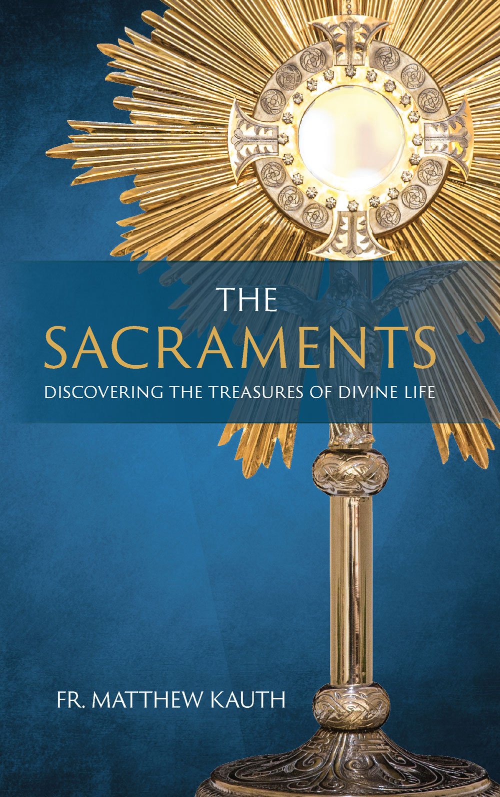 The Sacraments: Discovering the Treasures of Divine Life Film, Art & Culture