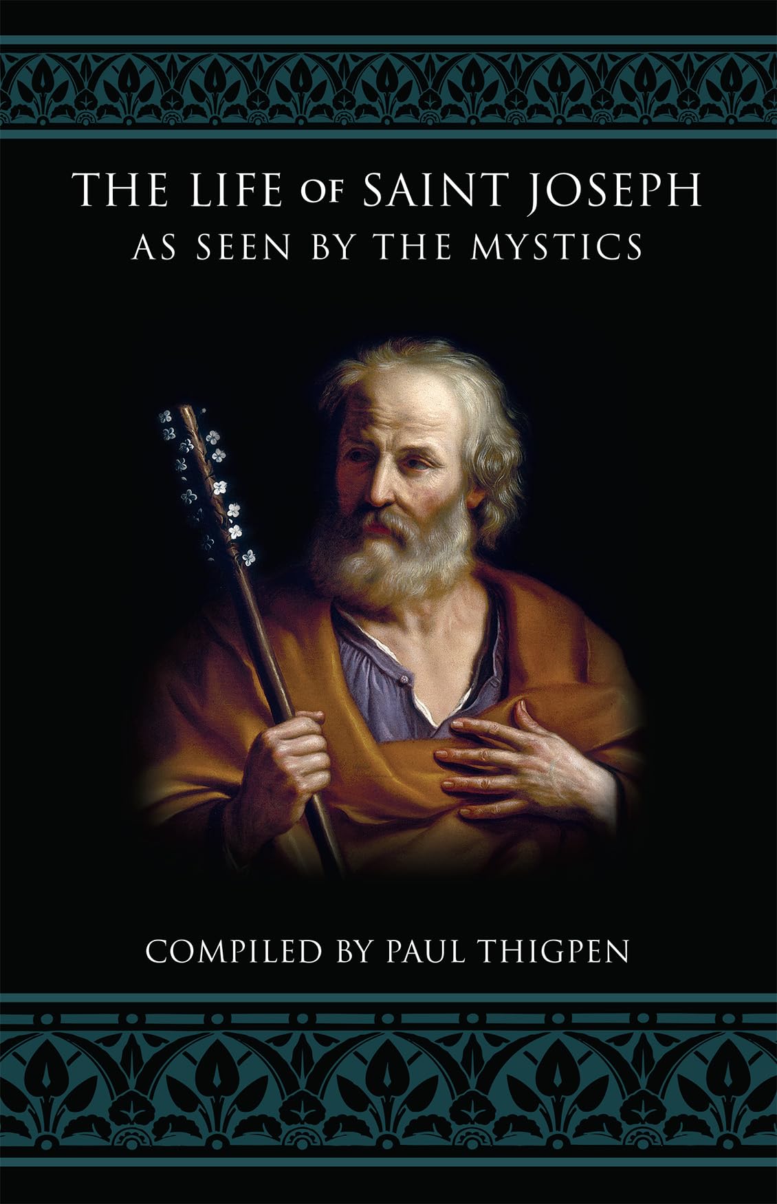 The Life of Saint Joseph As Seen by the Mystics Religion & Esotericism