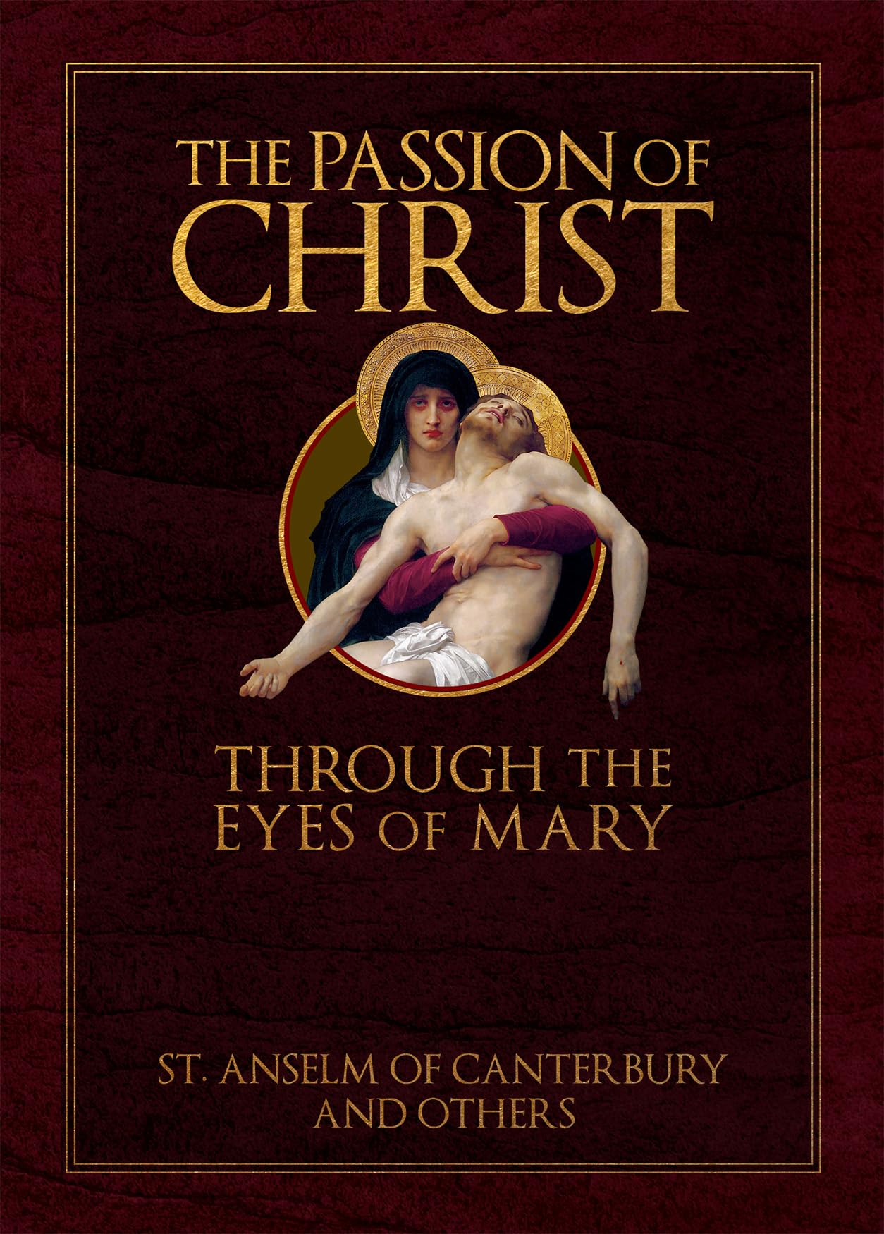 The Passion of Christ Through the Eyes of Mary Religion & Esotericism