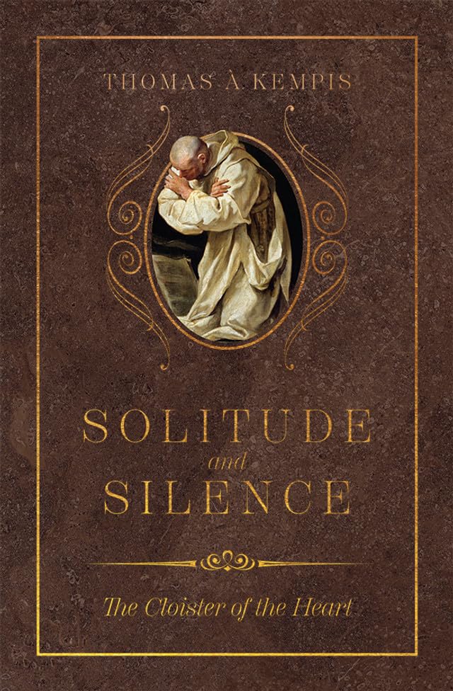 Solitude and Silence: The Cloister of the Heart Religion & Esotericism