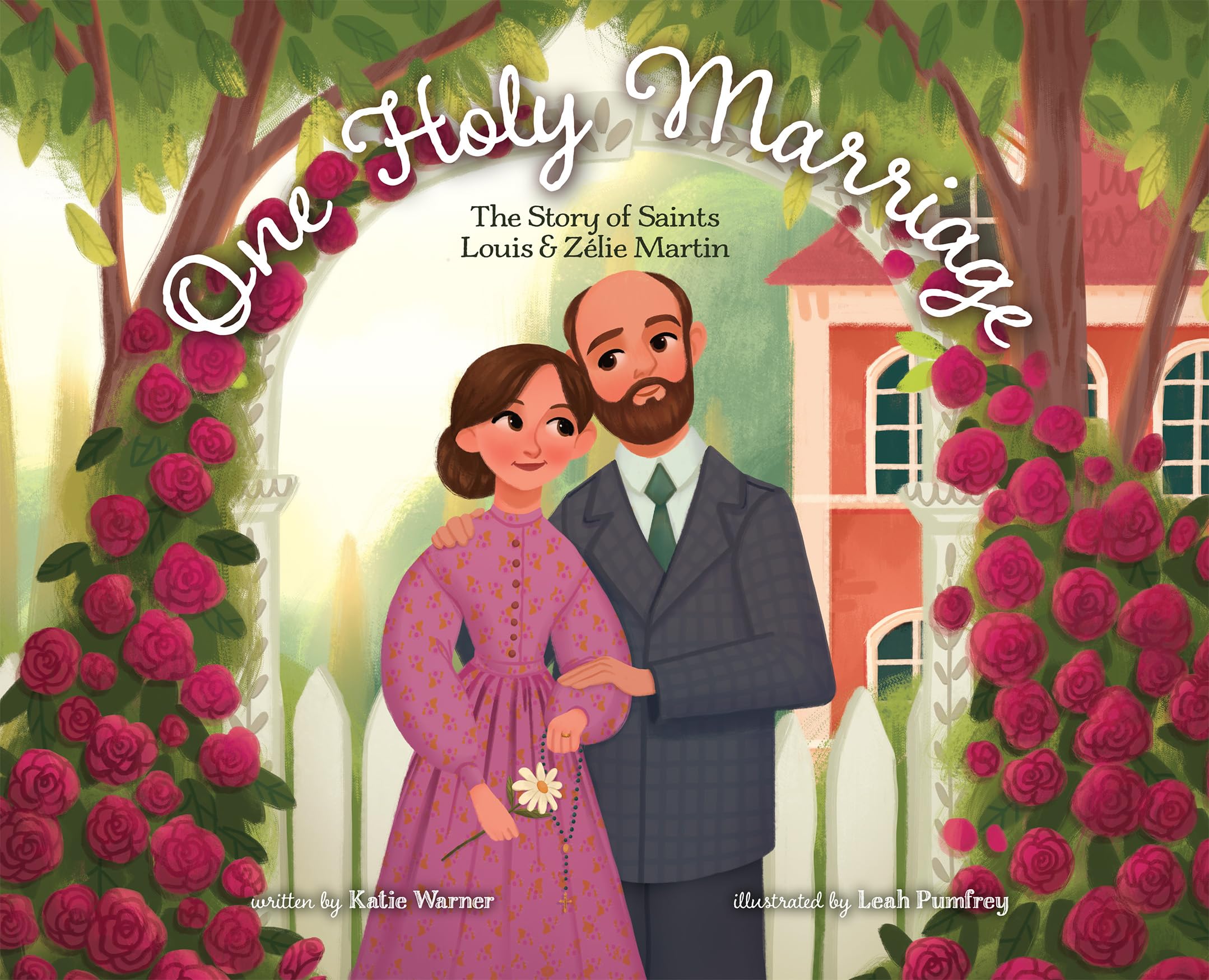One Holy Marriage: The Story of Louis and Zélie Martin Novels & Short Stories