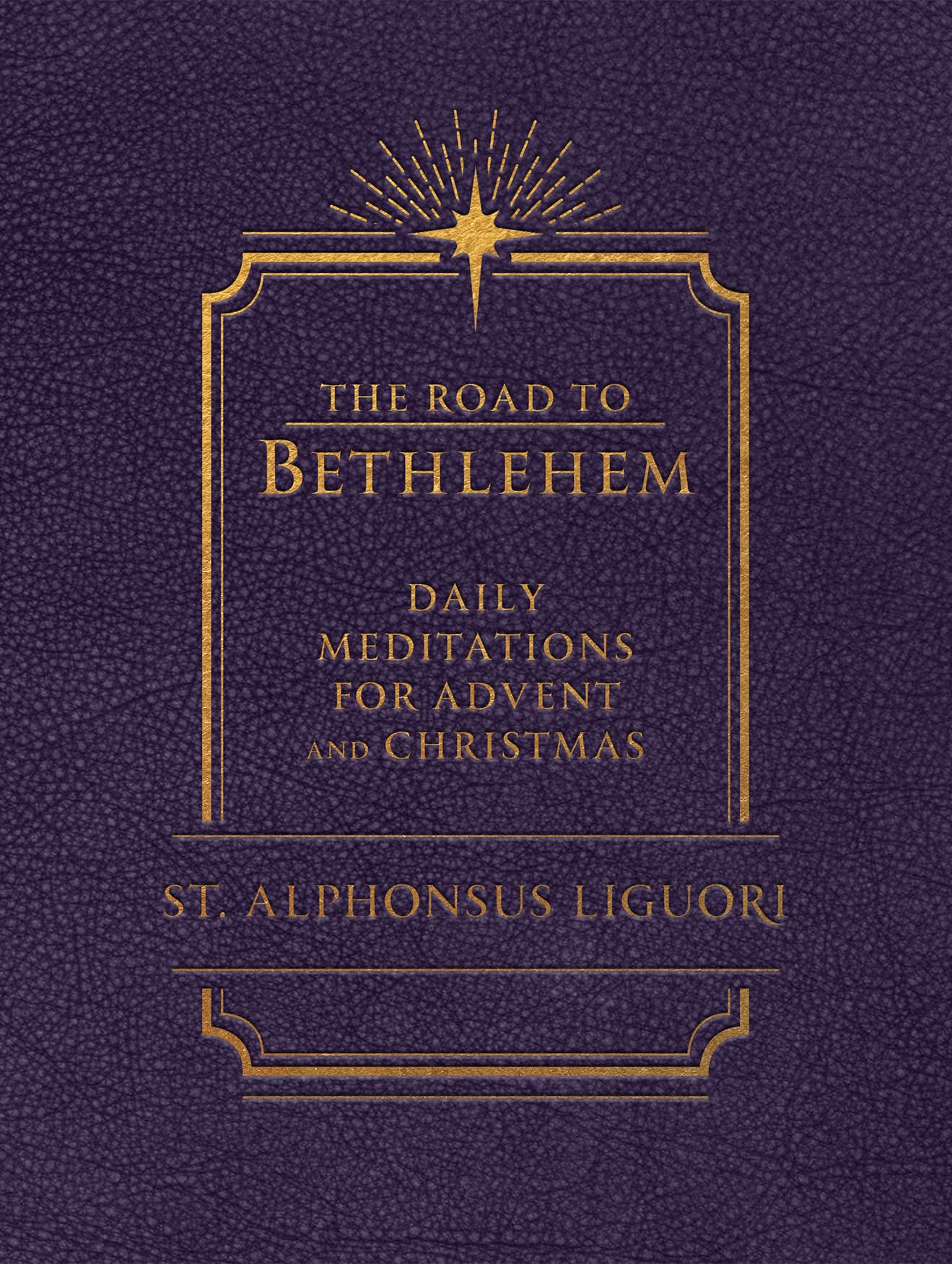 The Road to Bethlehem: Daily Meditations for Advent and Christmas Religion & Esotericism