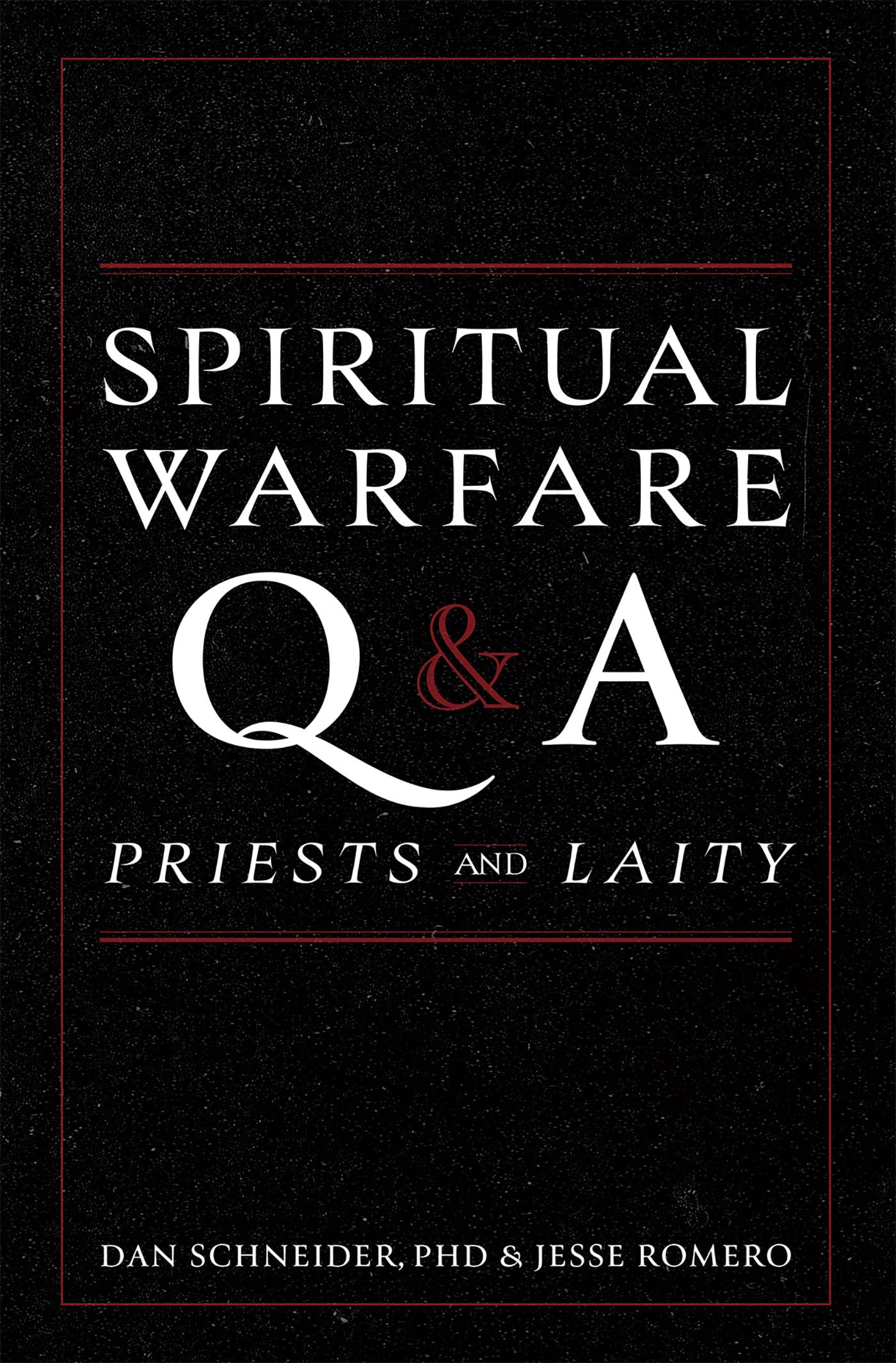 Spiritual Warfare Q and A: For Priests and Laity Religion & Esotericism