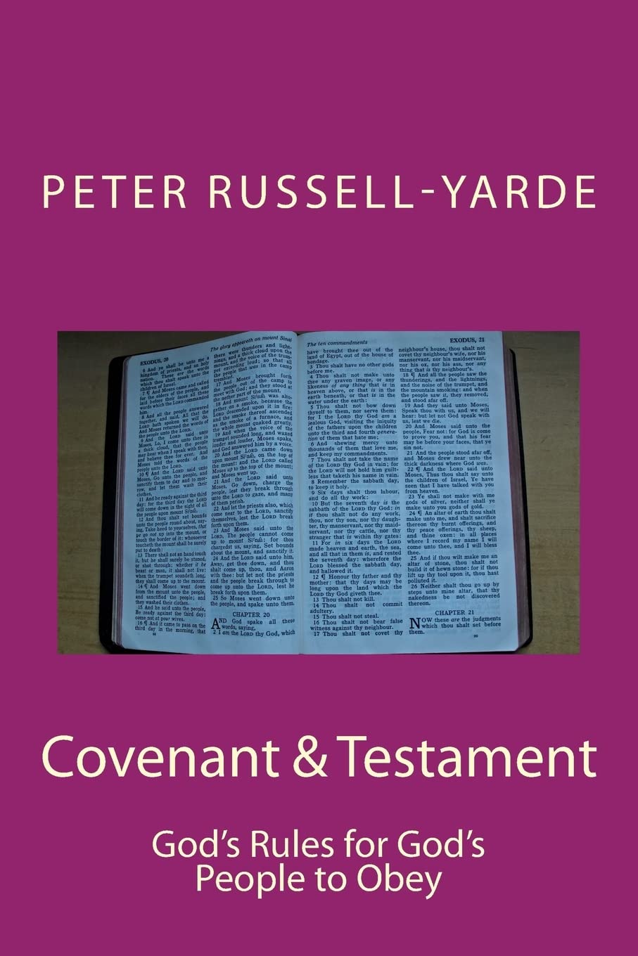 Covenant & Testament: God's Rules for God's People to Obey Religion & Esotericism