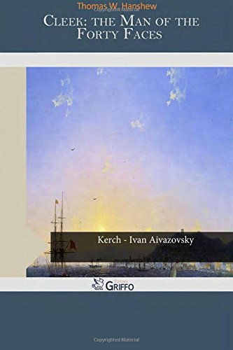 Cleek: The Man of the Forty Faces Classics