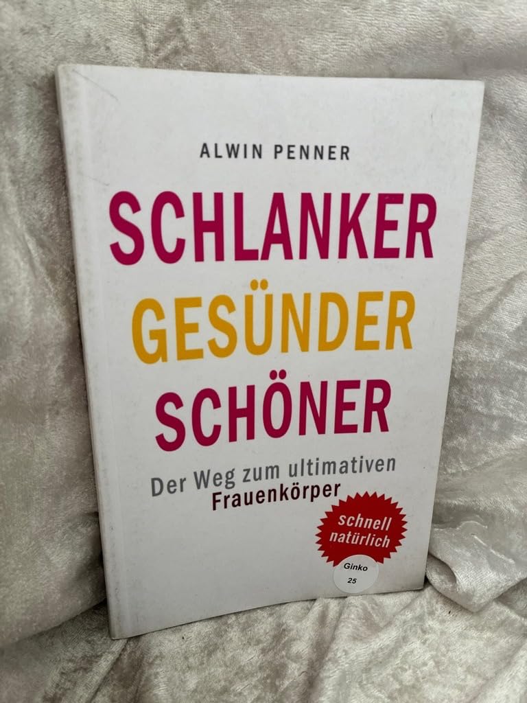 Schlanker Gesünder Schöner: Der Weg zum ultimativen Frauenkörper Health, Nutrition & Fitness