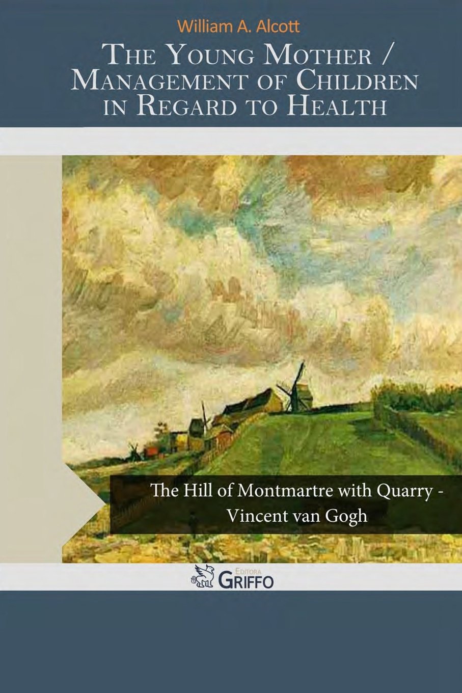 The Young Mother: Management of Children in Regard to Health Classics