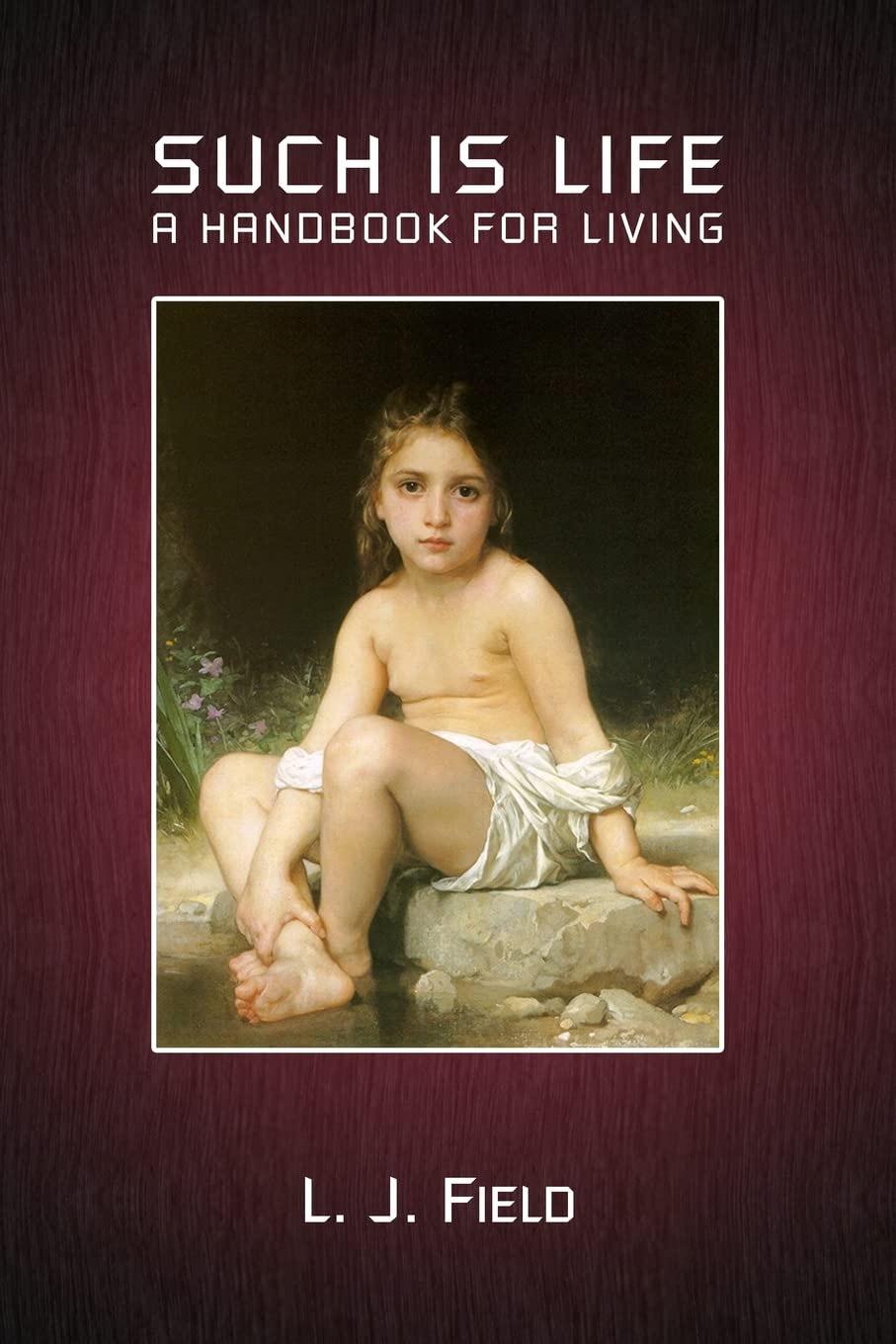 Such Is Life: A Handbook For Living General education