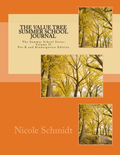 The Value Tree Summer School Journal: Writing Exercises about Values (The Summer School Series, Band 2) Books