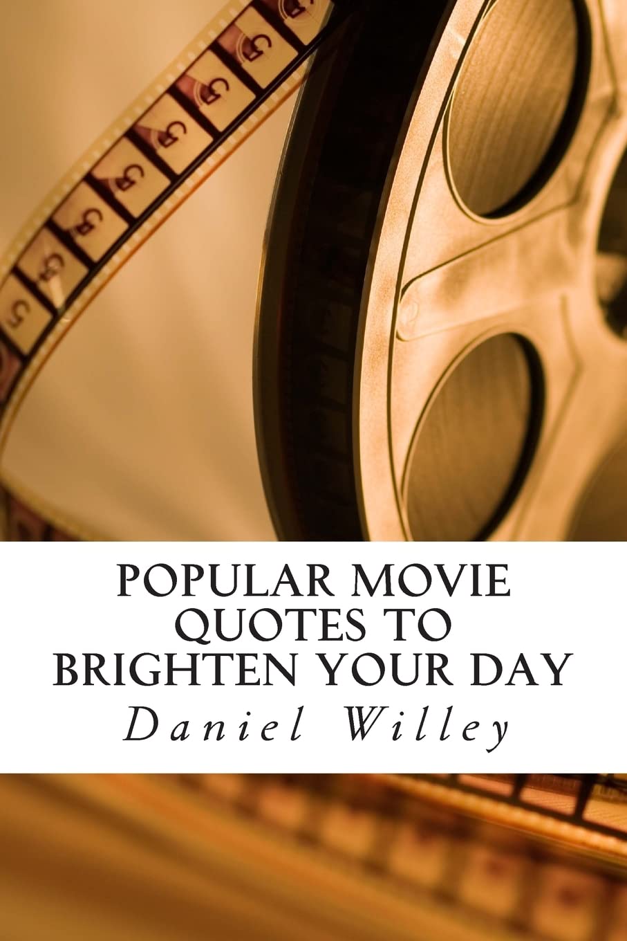 Popular Movie Quotes to Brighten your Day Self-help