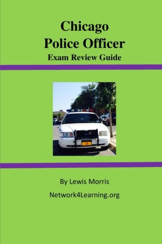Chicago Police Officer Exam Review Guide book