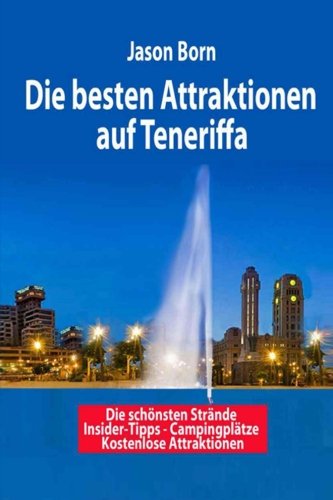 Die besten Attraktionen auf Teneriffa Travel