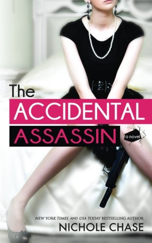 The Accidental Assassin (The Assassins) New Adult